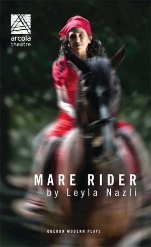 Mare Rider de Leyla Nazli