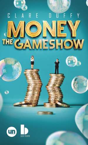 Money: The Gameshow de Clare Duffy