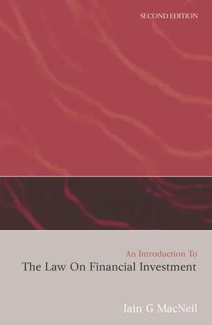 An Introduction to the Law on Financial Investment de Iain G MacNeil