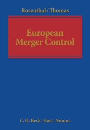 European Merger Control de Michael Rosenthal