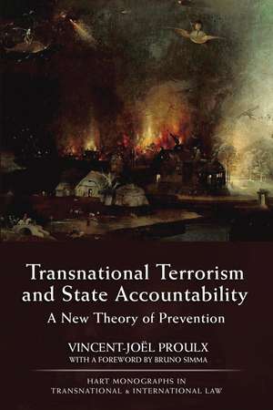 Transnational Terrorism and State Accountability: A New Theory of Prevention de Vincent-Joël Proulx