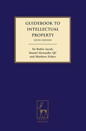 Guidebook to Intellectual Property de Sir Robin Jacob