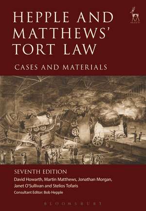 Hepple and Matthews' Tort Law: Cases and Materials de David Howarth