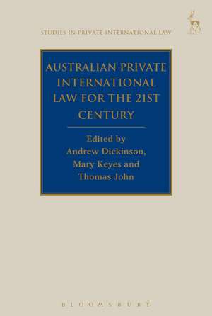 Australian Private International Law for the 21st Century: Facing Outwards de Professor Andrew Dickinson