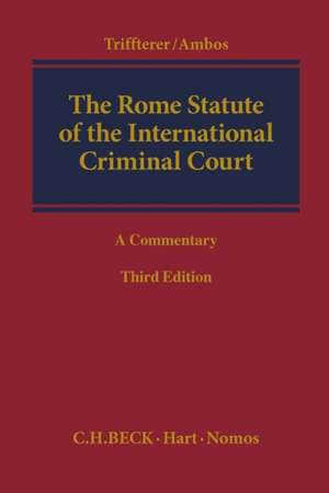 The Rome Statute of the International Criminal Court: A Commentary de Otto Triffterer