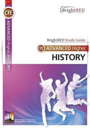 CfE Advanced Higher History Study Guide de Ross MacLachlan