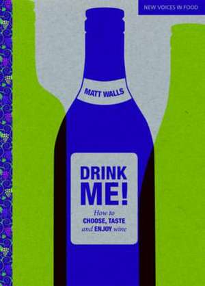 Drink Me! de Matt Walls