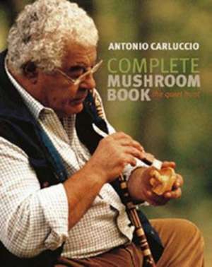 Complete Mushroom Book de Antonio Carluccio