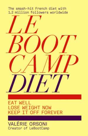 LeBootCamp Diet de Valerie Orsoni