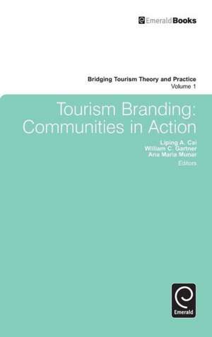 Tourism Branding – Communities in Action de Liping Cai