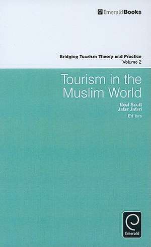 Tourism in the Muslim World de Noel Scott