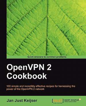 Openvpn 2 Cookbook de Jan Just Keijser