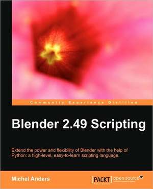 Blender 2.49 Scripting de Michel J. Anders