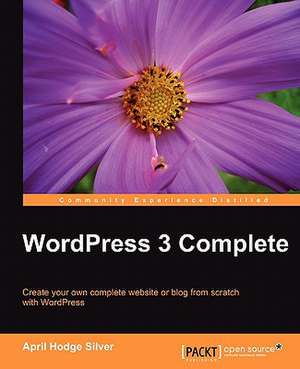 Wordpress 3 Complete de April Hodge Silver