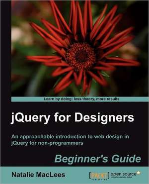 Jquery for Designers de N. Maclees