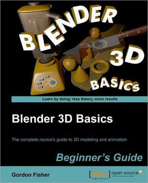 Blender 3D Basics de Gordon Fisher