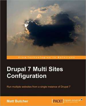 Drupal 7 Multi Sites Configuration de Matt Butcher