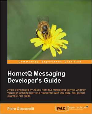 Hornetq Messaging Developer's Guide de Piero Giacomelli