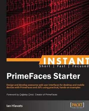 Instant PrimeFaces Starter de Ian Hlavats