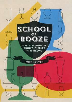 School of Booze de Jane Peyton