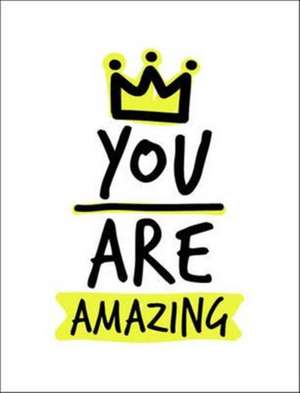 You are Amazing de Alexa Kaye