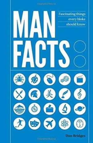 Man Facts de Dan Bridges