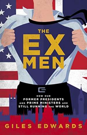 The Ex Men de Giles Edwards