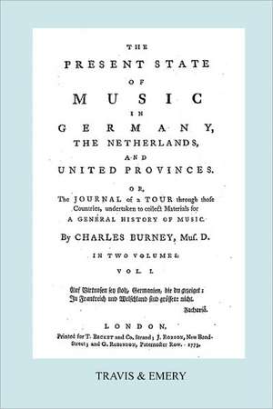 The Present State of Music in Germany, the Netherlands and United Provinces. [Vol.1. - 390 Pages. Facsimile of the First Edition, 1773.]: Reponse de M. Rameau a MM. Les Ed de Charles Burney