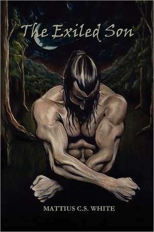 White, M: EXILED SON