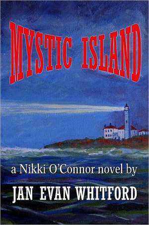 Mystic Island de Jan Evan Whitford