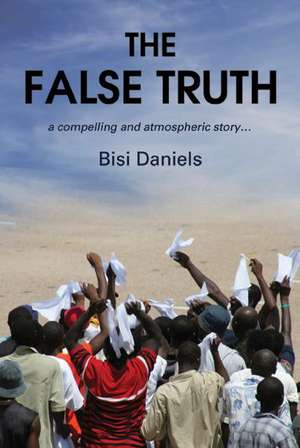 The False Truth de Bisi Daniels