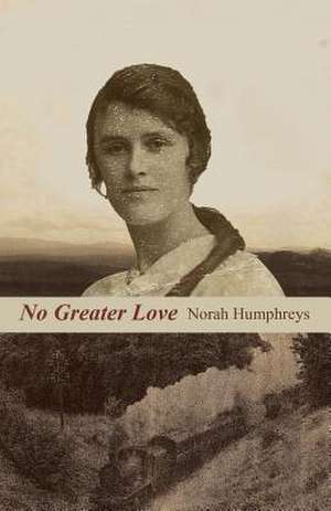 No Greater Love de Norah Humphreys