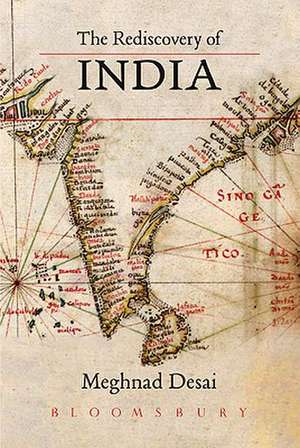 The Rediscovery of India de Meghnad Desai