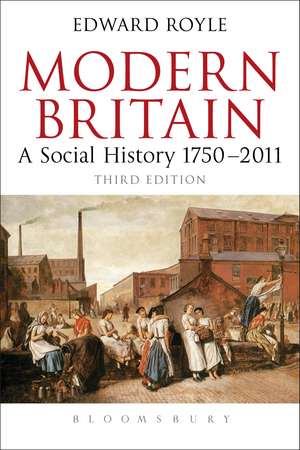 Modern Britain Third Edition: A Social History 1750-2011 de Prof. Edward Royle