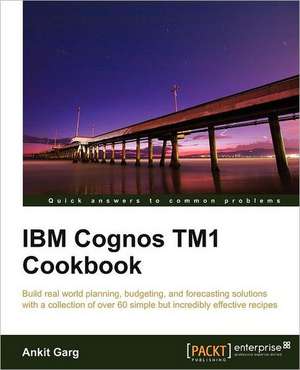 IBM Cognos Tm1 Cookbook de Ankit Garg