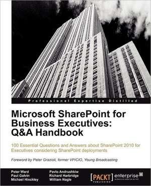 Microsoft Sharepoint for Business Executives de PETER WARD