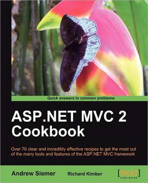 ASP.Net MVC 2 Cookbook de Andrew Siemer