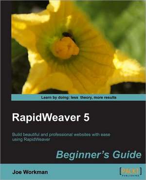 Rapidweaver 5 Beginner's Guide de J. Workman