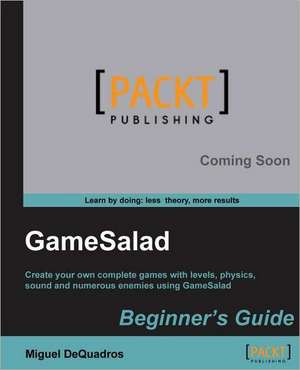 Gamesalad Beginner's Guide de Miguel Dequadros