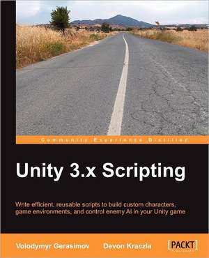 Unity 3.X Scripting de Volodymyr Gerasimov