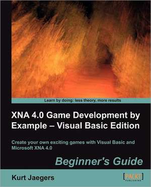 Xna 4.0 Game Development by Example de Kurt Jaegers