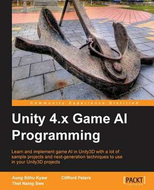 Unity 4.X Game AI Programming de Aung Sithu Kyaw