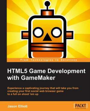 Html5 Game Development with Gamemaker de Jason Elliott