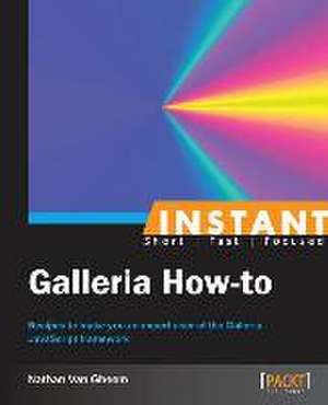 Instant Galleria How-to de Nathan van Gheem