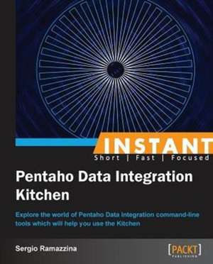 Instant Pentaho Data Integration Kitchen de Sergio Sergio