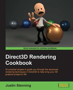 Direct3D Rendering Cookbook de Justin Stenning