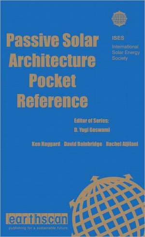 Passive Solar Architecture Pocket Reference de Ken Haggard