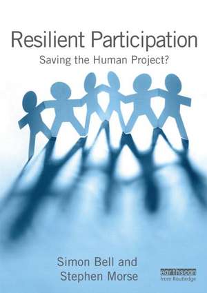 Resilient Participation: Saving the Human Project? de Simon Bell