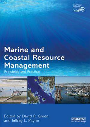 Marine and Coastal Resource Management: Principles and Practice de David R. Green