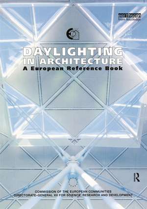 Daylighting in Architecture: A European Reference Book de Nick V. Baker